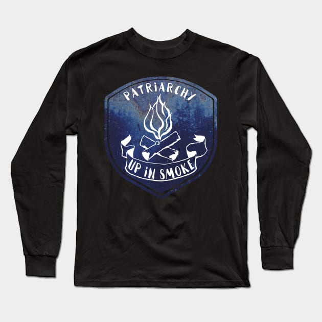 Patriarchy Up In Smoke Long Sleeve T-Shirt by FabulouslyFeminist